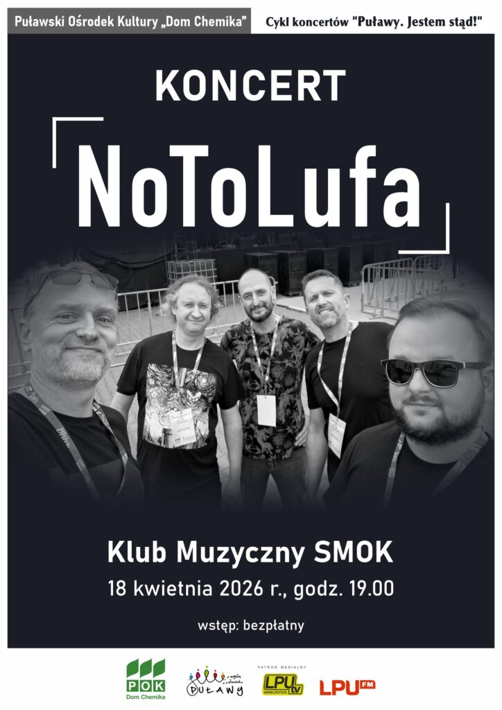 Koncert zespołu NoToLufa - Muzyka i koncerty