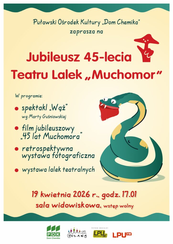 Jubileusz 45-lecia Teatru Lalek MUCHOMOR – Premiera spektaklu „Wąż” - Kino i Teatr